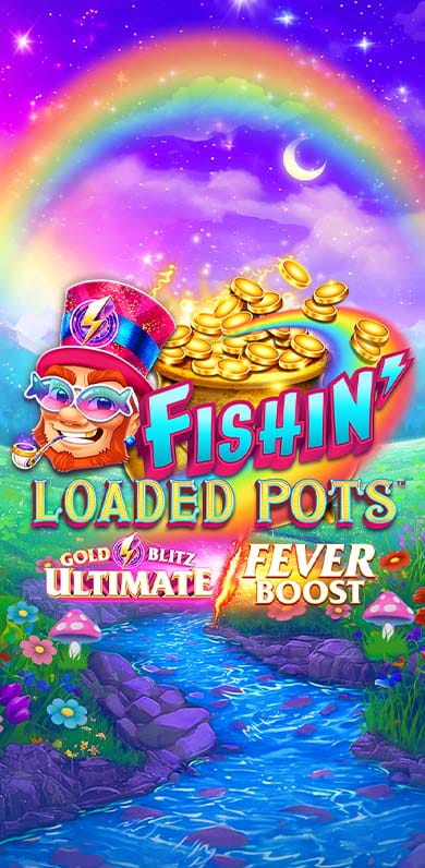 Fishin' Loaded Pots Gold Blitz Ultimate Fever in Home_featured