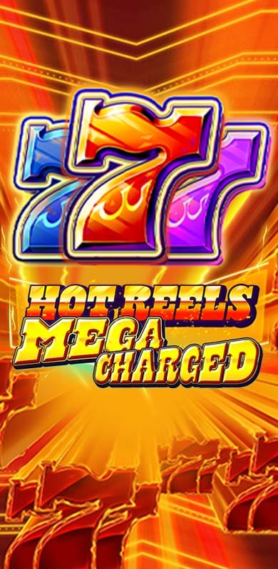 777 Hot Reels: Megacharged in Home_featured