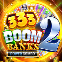 333 Boom Banks 2 Power Combo in Home_NewGames