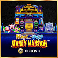 Huff N' Puff Money Mansion High Limit in Home_NewGames