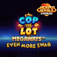 Cop the Lot Even More Swag Megaways JRE in Home_NewGames