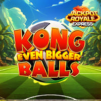 Kong Even Bigger Balls Jackpot Royale Express in Home_NewGames