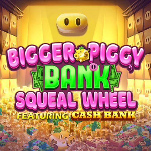 Bigger Piggy Bank Squeal Wheel