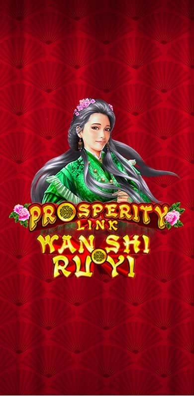 Prosperity Link - Wan Shi Ru Yi in Jackpots