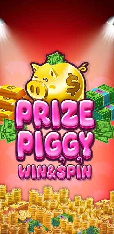 Prize Piggy Win and Spin in Top_10