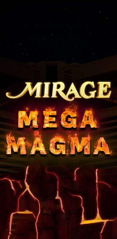 Mirage Mega Magma in Jackpots