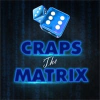 Craps The Matrix in All Table Games