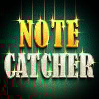 Note Catcher in Exclusive Jackpots