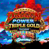 Dragon Power Triple Gold Dollars and Dreams in Home_NewGames